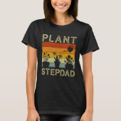 Plant  and Gardener  Saying Gardening Stepdad Tシャツ (正面)