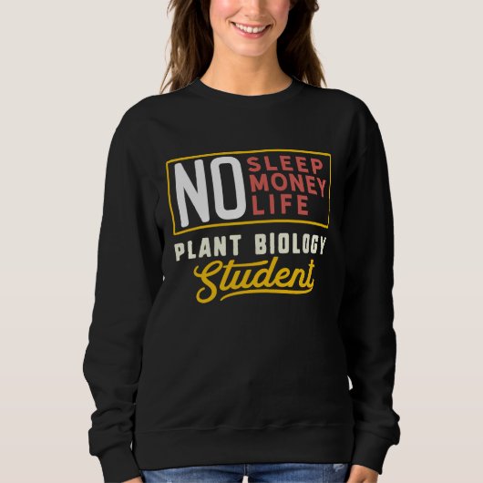 Plant Biology Major Studen Graduation スウェットシャツ (正面)