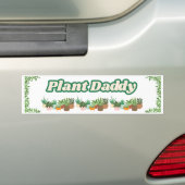 Plant Daddy Bumper Sticker バンパーステッカー (車上)