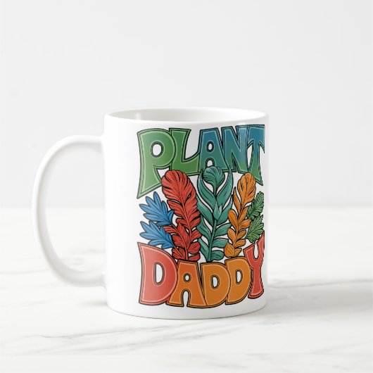 Plant Daddy Gardening Plants For Dad Gardener コーヒーマグカップ (左)