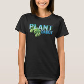 Plant Daddy Gardening  Watering Plants Tシャツ (正面)