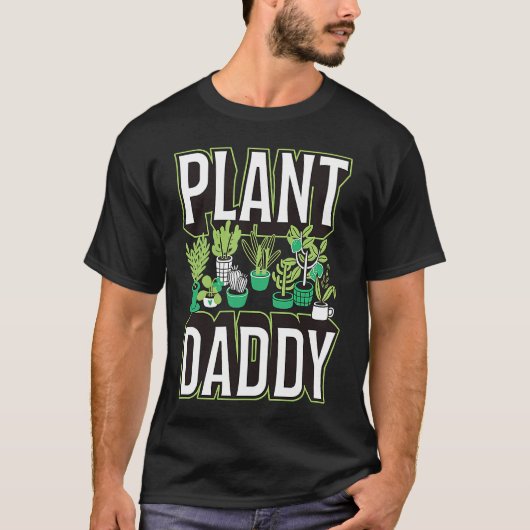 Plant Daddy Indoor Cute Trendy Container Garden Ex Tシャツ (正面)
