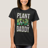 Plant Daddy Indoor Cute Trendy Container Garden Ex Tシャツ (正面)