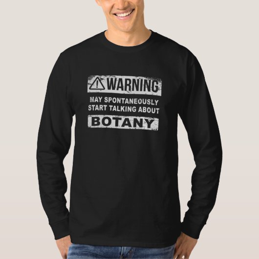 Plant Expert Botanist May Talking About Botany Tシャツ (正面)