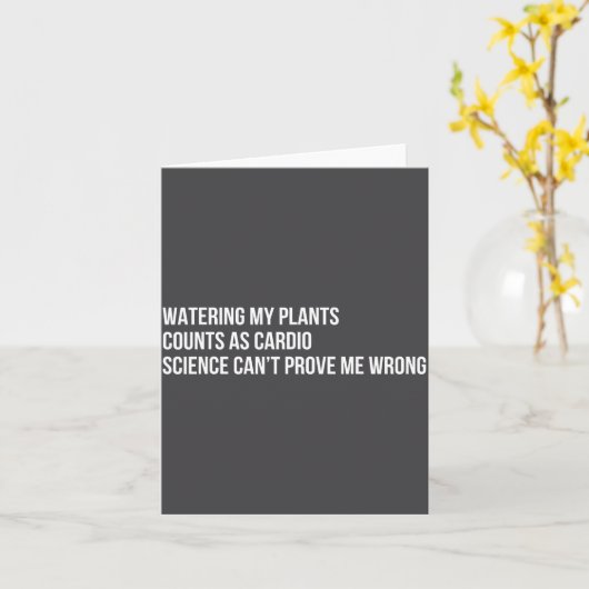 Plant Humor Funny Gardening Sarcastic Quote  カード (黄色い花)