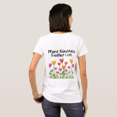 Plant Kindness Gather Love バレンタイン 母の日  Tシャツ (裏面フル)