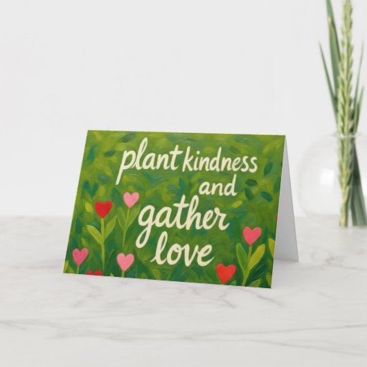 Plant Kindness Gather Love Valentine Mother's Day  カード (正面)
