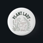 Plant lady 缶バッジ<br><div class="desc">Embrace your inner plant lady with this whimsical hand-drawn mushroom and forest botanical illustration. Arched "Plant Lady" text in earthy greens celebrates nature lovers,  cottagecore fans,  and anyone proud of their growing plant collection.</div>