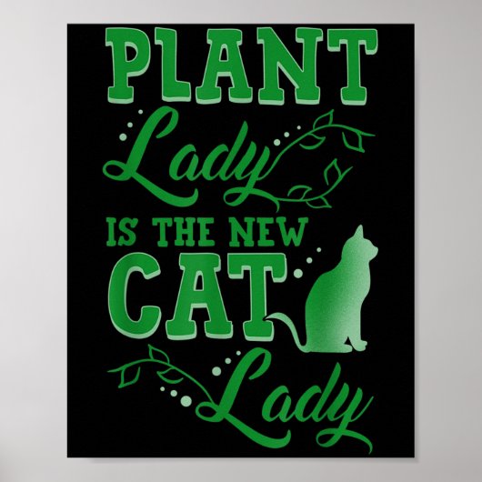 Plant Lady Is The New Cat Lady Funny Gardening Quo ポスター (正面)