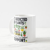 Plant Lover Funny “I’m Not Addicted to My Plants” コーヒーマグカップ (正面左)