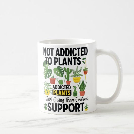 Plant Lover Funny “I’m Not Addicted to My Plants” コーヒーマグカップ (右)