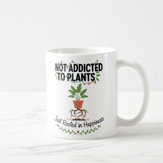 Plant Lover Funny “I’m Not Addicted to My Plants” コーヒーマグカップ (右)