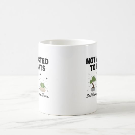 Plant Lover Funny “I’m Not Addicted to My Plants” コーヒーマグカップ (中央)