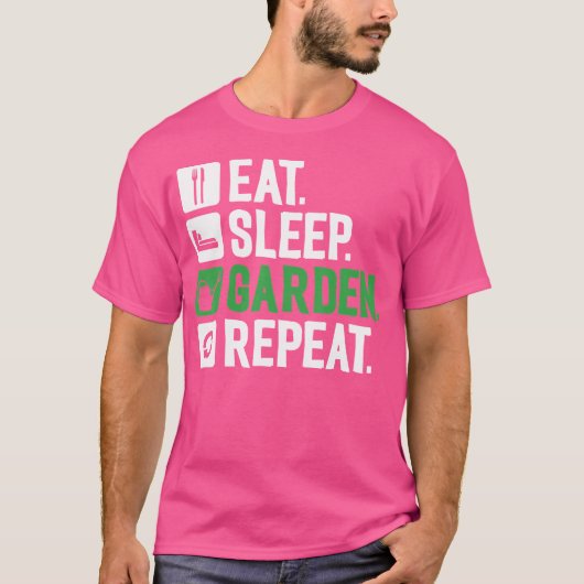 Plant Lover Gardening Funny 	 Eat Sleep Garden Rep Tシャツ (正面)