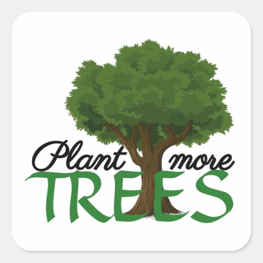 Plant more trees - tree design and quote スクエアシール (正面)