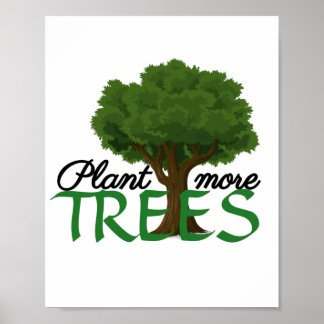 Plant more trees - tree design and quote  ポスター