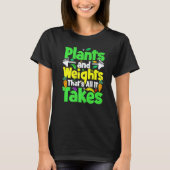 Plants And Weights Thats All It Takes Vegan Weight Tシャツ (正面)