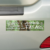 Plants&Animalsは2作ります部屋4にあなたのFAT Aを消えます バンパーステッカー (車上)