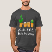 Plants  Cats Make Me Happy Catcus Cactus Mom Tシャツ (正面)