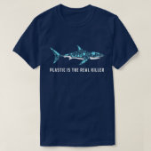 Plastic Is The Real Killer Shark Plastic Pollution Tシャツ (デザイン正面)