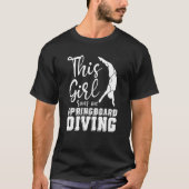 Platform Diver Girl - Springboard Diving Tシャツ (正面)