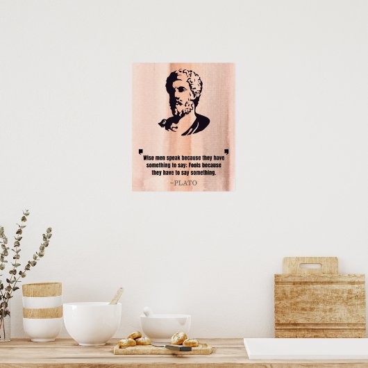 Plato "Wise Men Speak" Quote ポスター (キッチン)