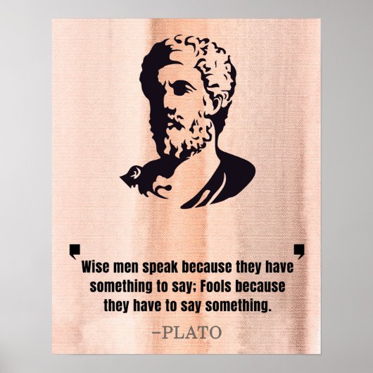 Plato "Wise Men Speak" Quote ポスター (正面)