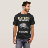 Platypus Makes Me Happy   Animal Tシャツ (正面フル)