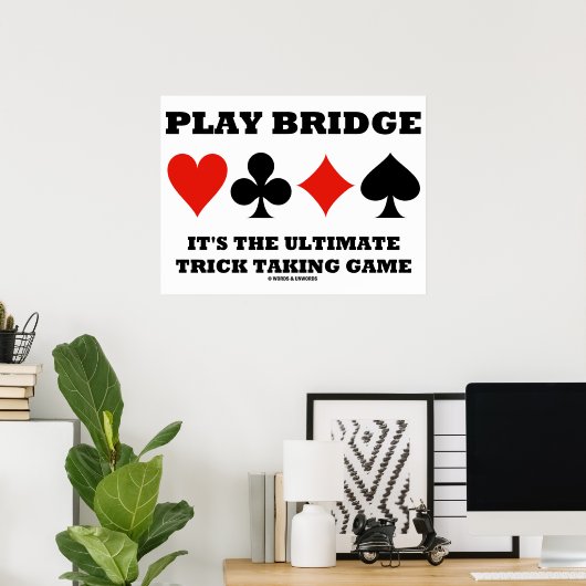 Play Bridge It's The Ultimate Trick Taking Game ポスター (ホームオフィス)