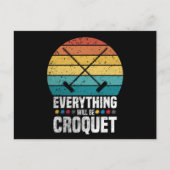 Play Croquet Everything Will Be Croquet Gift ポストカード (正面)