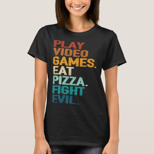 Play Games Eat Pizza Fight Evil   Retro Gamers  1 Tシャツ (正面)