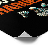 Play Hard Shuttle Harder Badminton  ポスター (角)