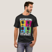 Play Instruments Beatbox Beatboxing Beatboxer Musi Tシャツ (正面フル)