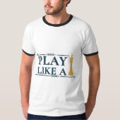 Play Like a King – Power Strategy Quote - Style A Tシャツ (正面)