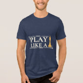 Play Like a King – Power Strategy Quote - Style B トライブレンドTシャツ (正面)