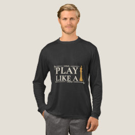 Play Like a King – Power Strategy Quote - Style B トライブレンドＴシャツ