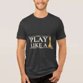 Play Like a King – Power Strategy Quote - Style B トライブレンドＴシャツ (正面)