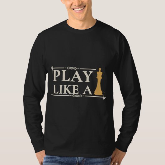 Play Like a King – Power Strategy Quote - Style B Tシャツ (正面)