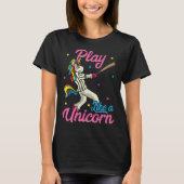 Play Like a Unicorn Female Baseball Player Tシャツ (正面)