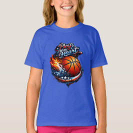 Play With Heart Basketball Motivational Girls Tシャツ