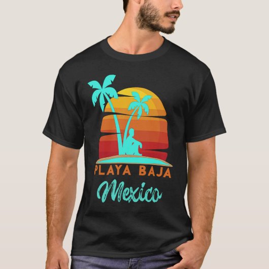 Playa Baja Ensenada Mexico Beach Vacation Tシャツ (正面)