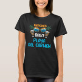 Playa del Carmen Beaches Booze Mexico Vacation Mat Tシャツ (正面)