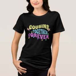 Playera Cousins ​​together forever トライブレンドＴシャツ