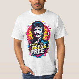 Playera I Want to Break Free Tシャツ