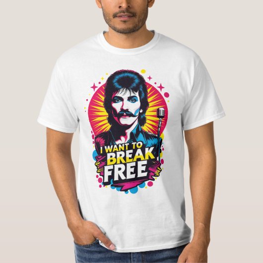 Playera I Want to Break Free Tシャツ (正面)