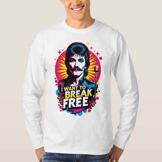 Playera I Want to Break Free Tシャツ (正面)