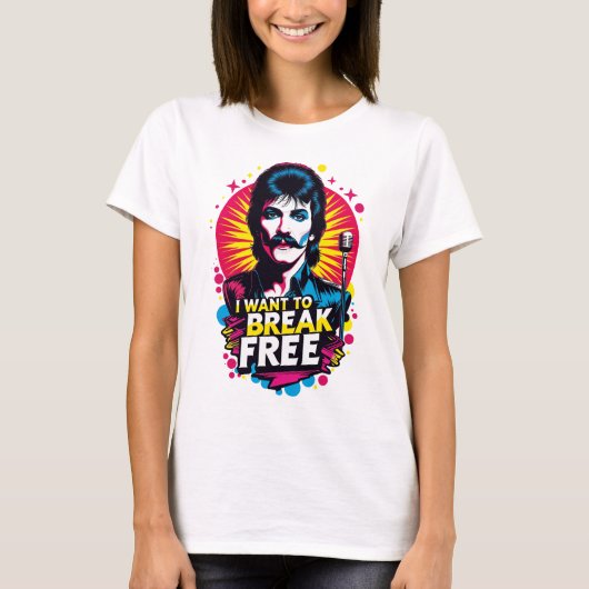 Playera I Want to Break Free Tシャツ (正面)