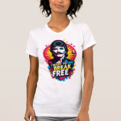 Playera I Want to Break Free Tシャツ (正面)
