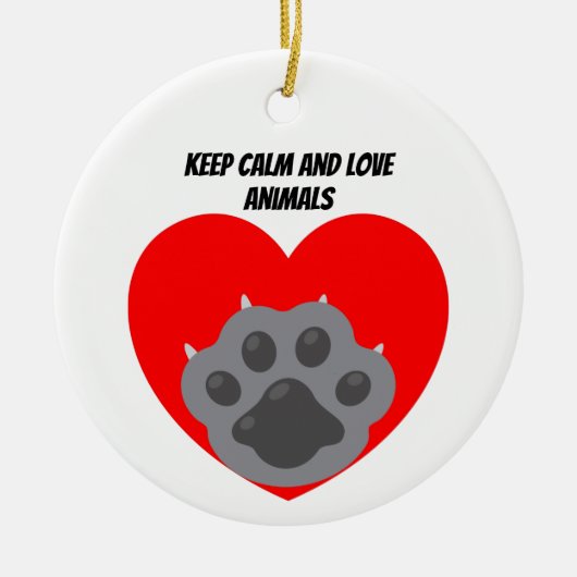 Playera keep calm and love animals phrase セラミックオーナメント (正面)