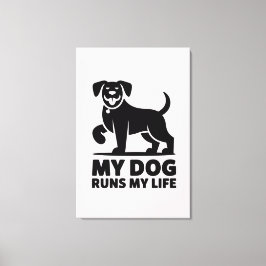 Playful Dog Outline "My Dog Runs My Life" Art キャンバスプリント